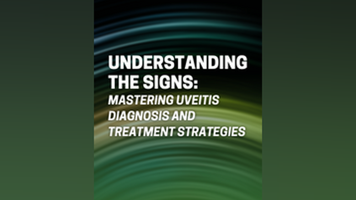 Understanding the Signs Mastering Uveitis Diagnosis and Treatment Strategies