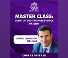 Identifying the Presbyopia Patient