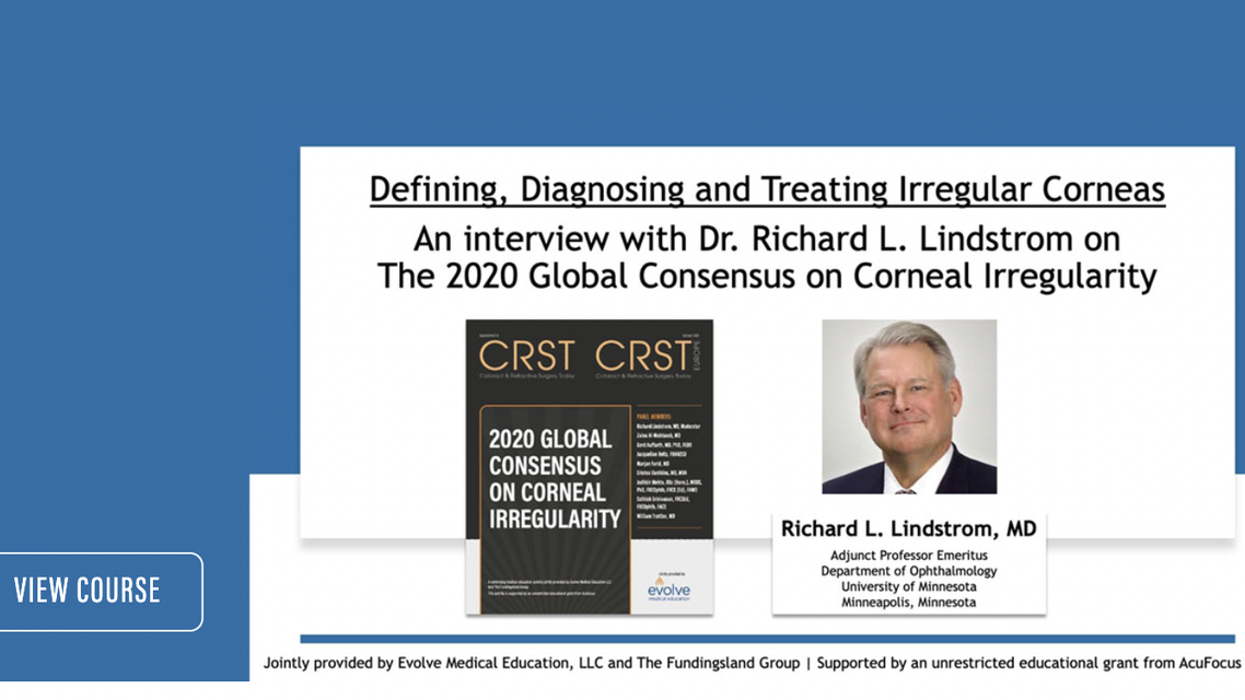 Dr Lindstrom Discusses The 2020 Global Consensus on Corneal Irregularity
