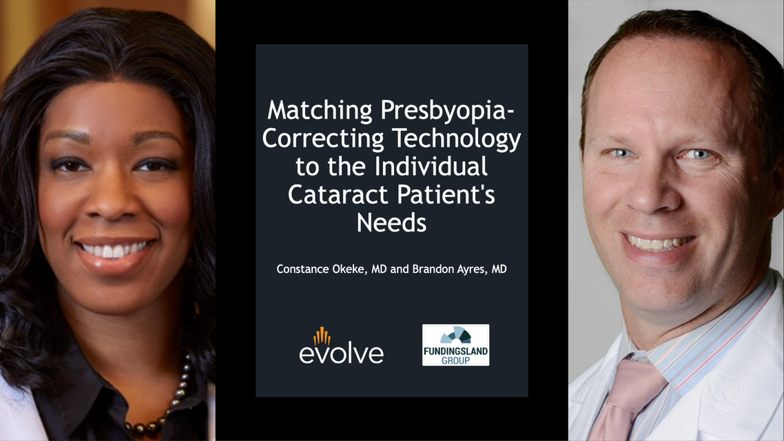 Matching PresbyopiaCorrecting Technology to the Individual Cataract Patients Needs