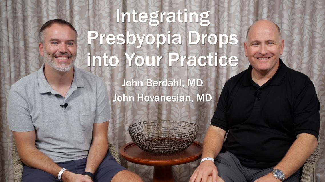 Integrating Presbyopia Drops into Your Practice