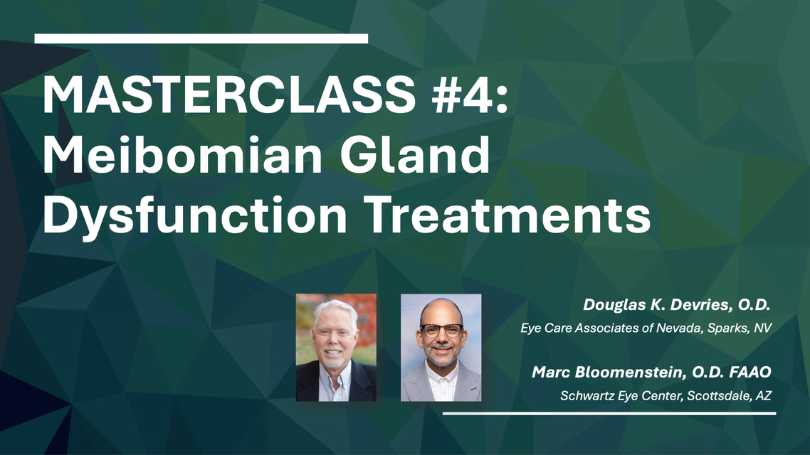 MASTERCLASS 4 Meibomian Gland Dysfunction Treatments