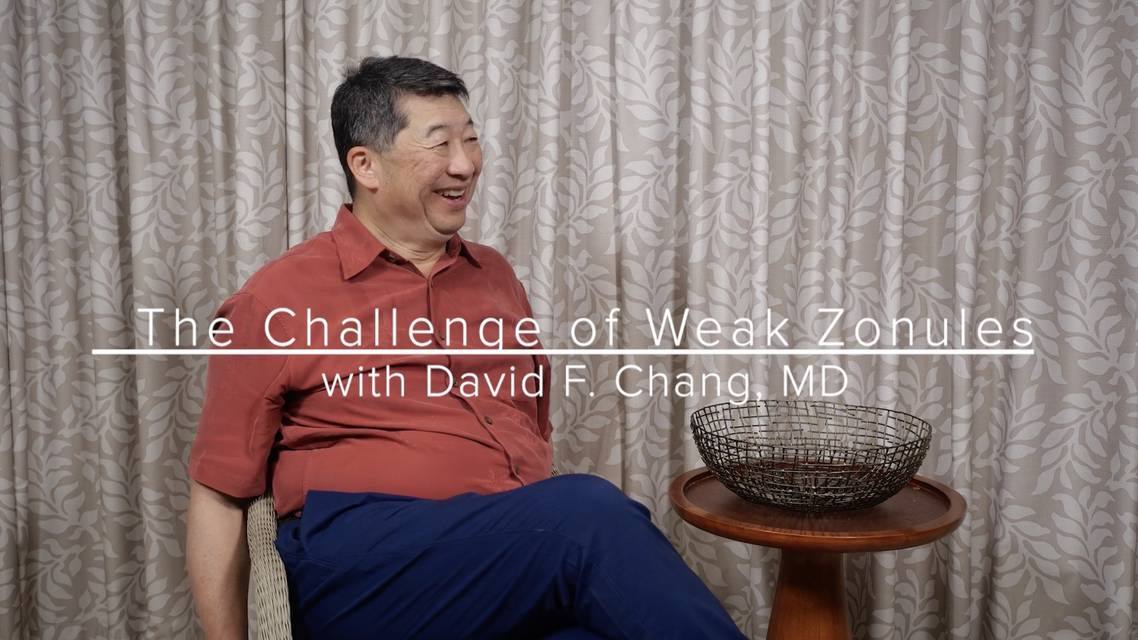 The Challenge of Weak Zonules