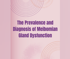 The Prevalence and Diagnosis of Meibomian Gland Dysfunction