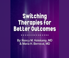 Switching Therapies for Better Outcomes