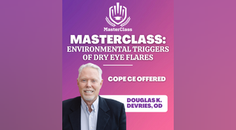 MasterClass Environmental Triggers of Dry Eye Flares