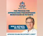 The Process for Approaching Pseudophakic Monovision in Patients