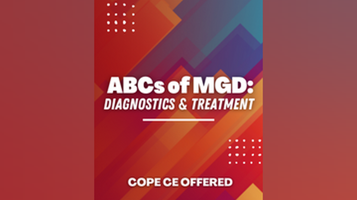 ABCs of MGD Diagnostics Treatment