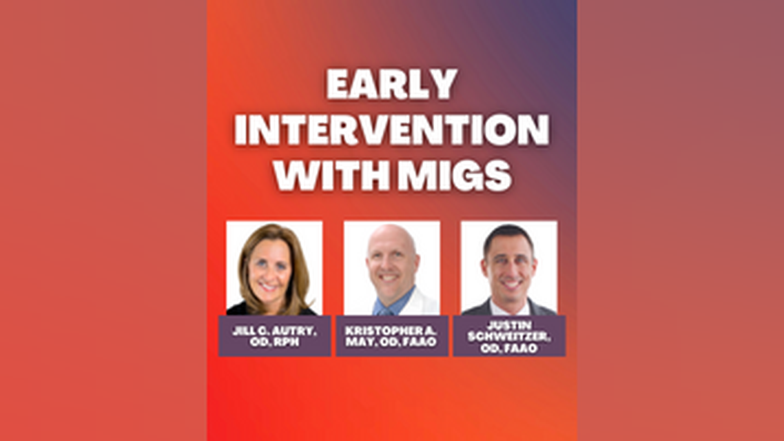 Early Intervention With MIGS