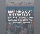 Mapping Out a Strategy Diagnostic Tools and Possible Therapies for Geographic Atrophy