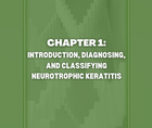 CHAPTER 1 Introduction Diagnosing and Classifying Neurotrophic Keratitis