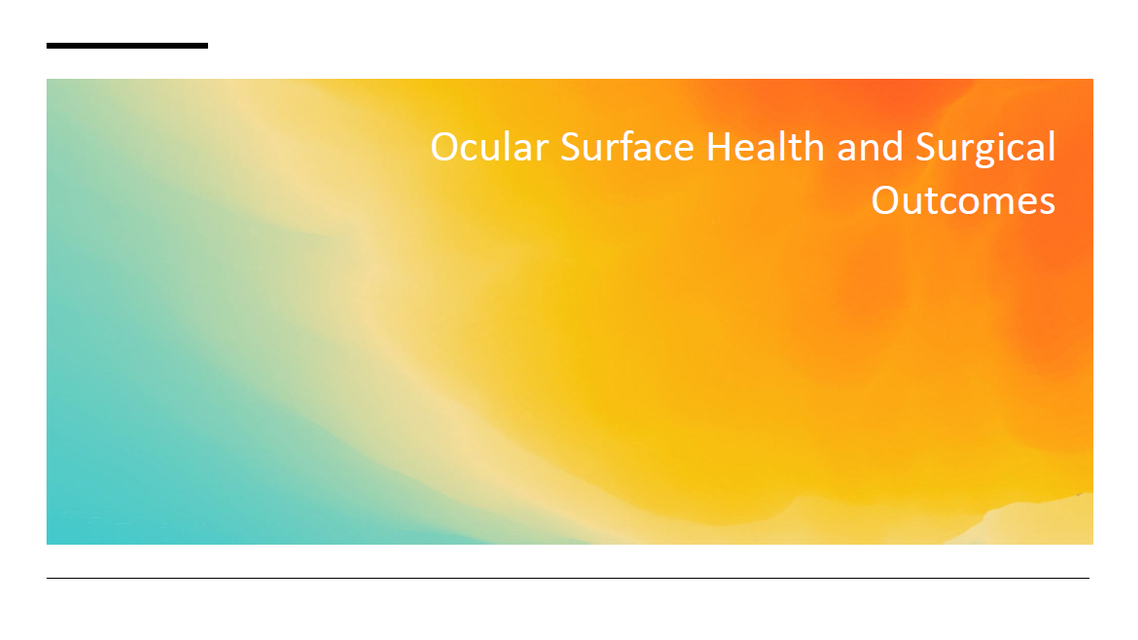 Ocular Surface Health and Surgical Outcomes