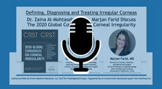 Dr Lindstrom Discusses The 2020 Global Consensus on Corneal Irregularity Podcast