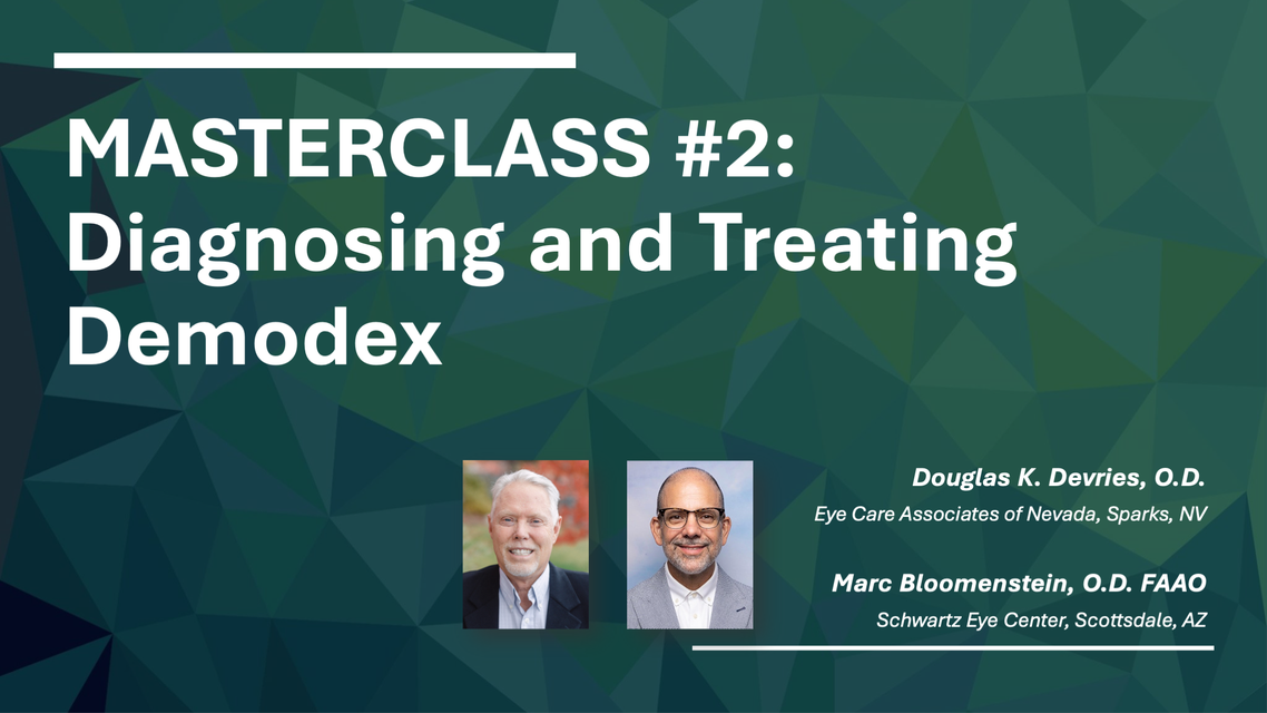 MASTERCLASS 2 Diagnosing and Treating Demodex