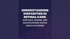 Understanding Disparities in Retinal Care How Race Gender and Socioeconomic Status Affect Outcomes