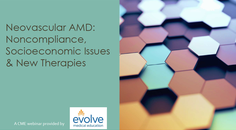 Neovascular AMD Noncompliance Socioeconomic Issues New Therapies