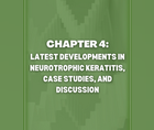 CHAPTER 4 Latest Developments in Neurotrophic Keratitis Case Studies and Discussion