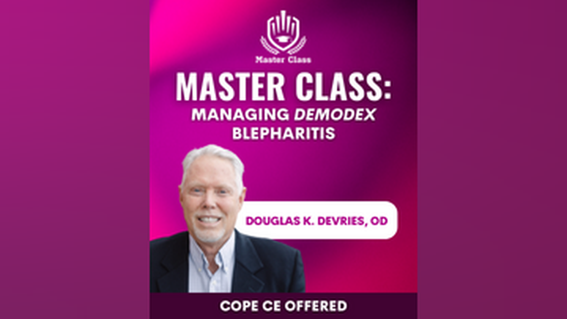 Master Class Managing emDemodexem nbspBlepharitis