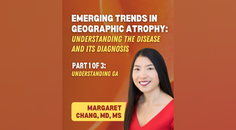 Emerging Trends in Geographic Atrophy Understanding GA