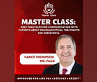 Master Class Best Practices for Communicating With Patients About Pharmaceutical Treatments for Presbyopia
