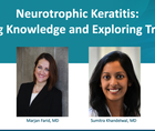 Neurotrophic Keratitis Improving Knowledge and Exploring Treatments