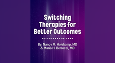 Switching Therapies for Better Outcomes