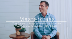 MasterClass The Cataract Surgery Patient Experience