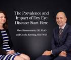 The Prevalence and Impact of Dry Eye Disease