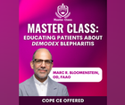 Master Class Educating Patients About emDemodexem nbspBlepharitis