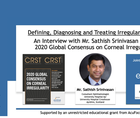 Dr Srinivasan Discusses The 2020 Global Consensus on Corneal Irregularity