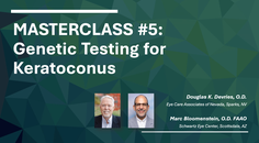 MASTERCLASS 5 Genetic Testing for Keratoconus
