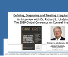 Dr Lindstrom Discusses The 2020 Global Consensus on Corneal Irregularity