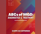 ABCs of MGD Diagnostics Treatment