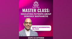 Master Class Educating Patients About emDemodexem nbspBlepharitis
