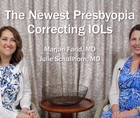 The Newest Presbyopia Correcting IOLs