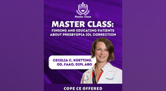 Finding and Educating Patients About Presbyopia IOL Correction