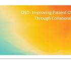 OSD Improving Patient Outcomes Through Collaborative Care