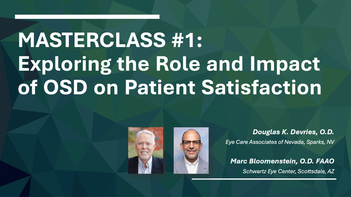 MASTERCLASS 1 Exploring the Role and Impact of OSD on Patient Satisfaction