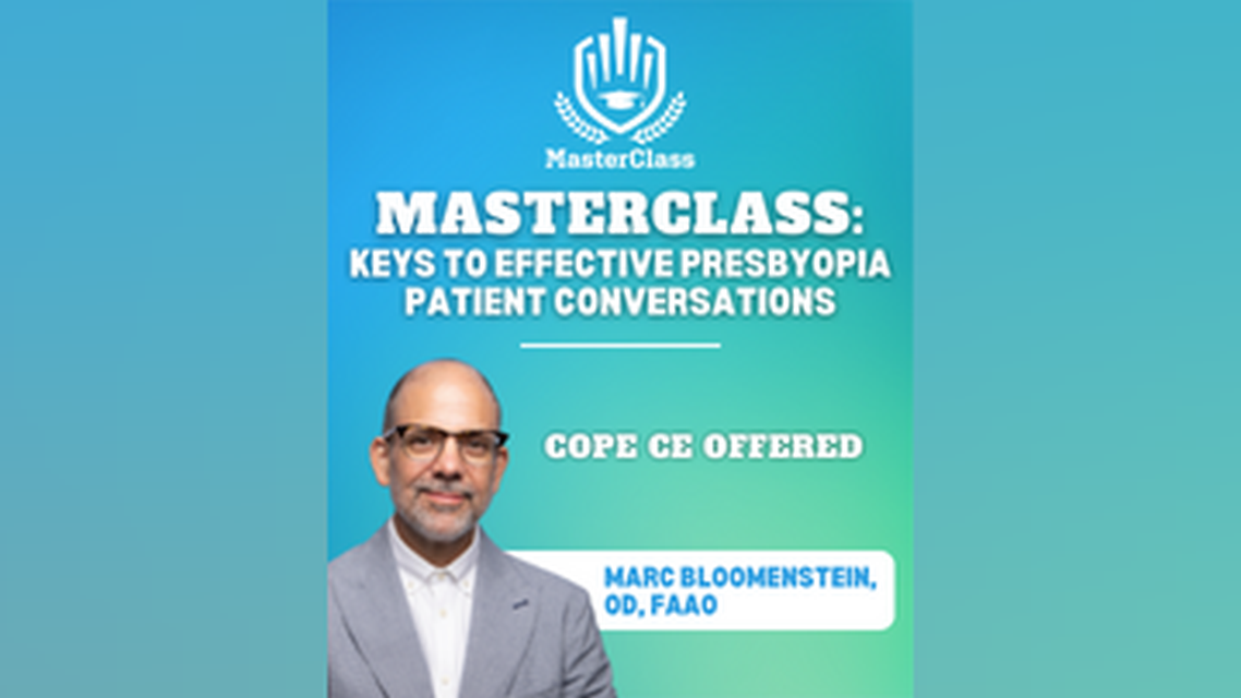 MasterClass Keys to Effective Presbyopia Patient Conversations