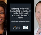 Matching PresbyopiaCorrecting Technology to the Individual Cataract Patients Needs