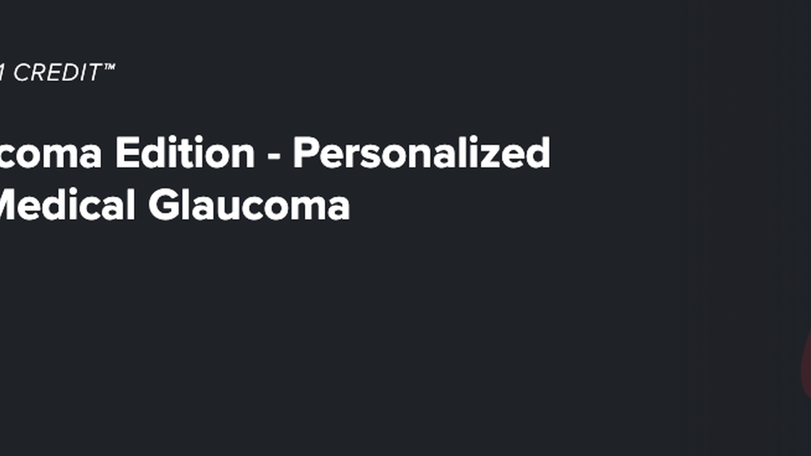 KOL Knockout Glaucoma Edition Personalized Treatment Plans in Medical Glaucoma Management Round 1