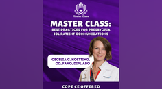 Best Practices for Presbyopia IOL Patient Communications