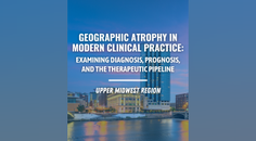 Geographic Atrophy in Modern Clinical Practice Examining Diagnosis Prognosis and the Therapeutic Pipeline Upper Midwest Regi