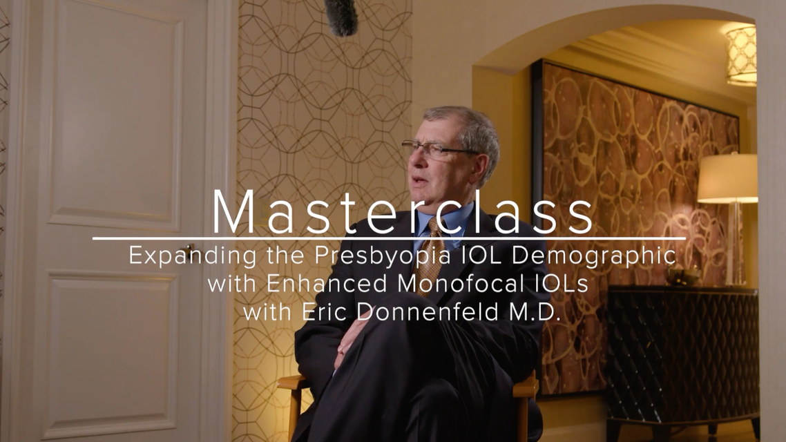 Expanding the Presbyopia IOL Demographic with Enhanced Monofocal IOLs