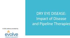 DED Impact of Disease and Pipeline Therapies