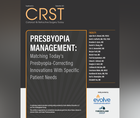 Presbyopia Management Matching Todays Presbyopiacorrecting Innovations With Specific Patient Needs