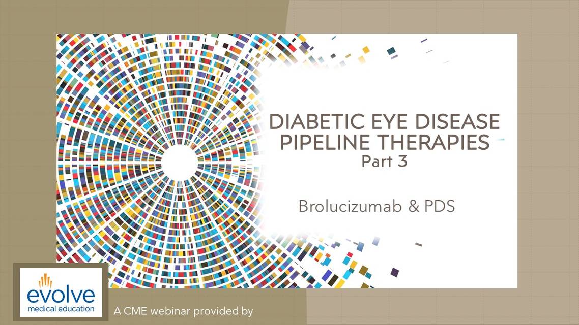 Diabetic Eye Disease Pipeline Therapies Part 3 Brolucizumab PDS