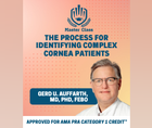 The Process for Identifying Complex Cornea Patients