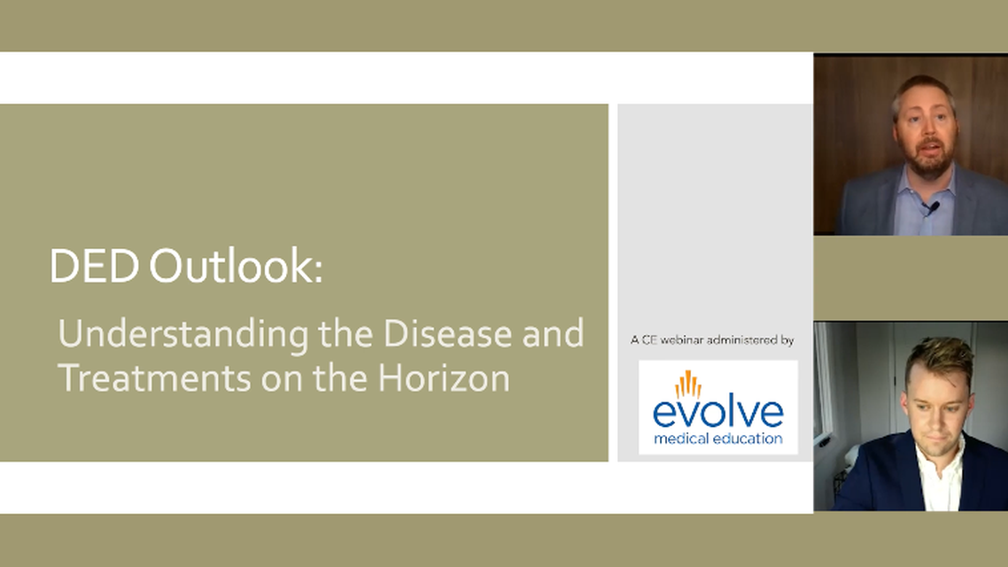 DED Outlook Understanding the Disease and Treatments on the Horizon