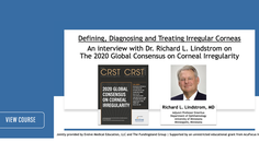 Dr Lindstrom Discusses The 2020 Global Consensus on Corneal Irregularity